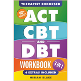 ACT + CBT + DBT Workbook – Complete 6-Week System for Anxiety, Depression & Emotional Mastery (180+ Exercises)